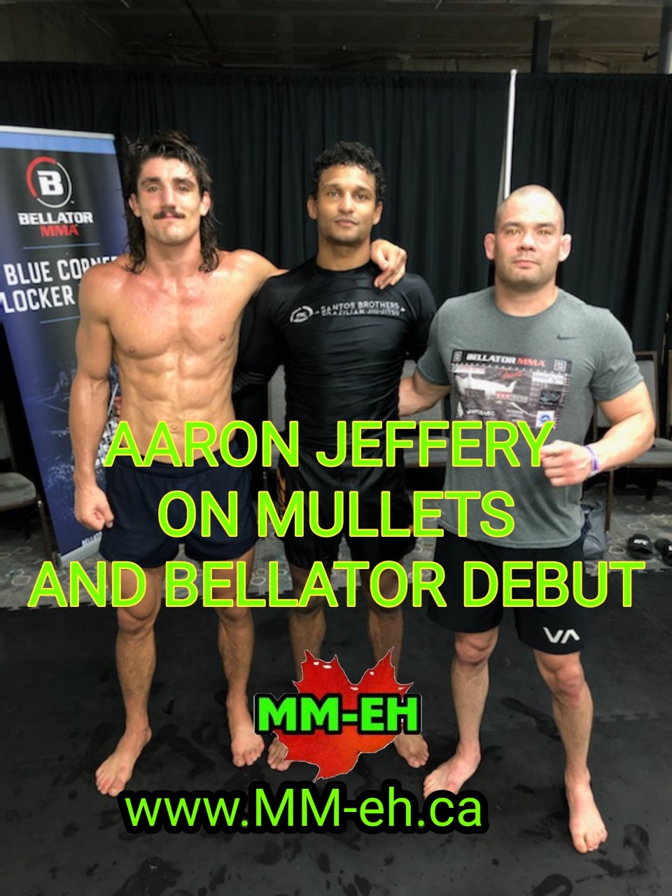 Aaron Jeffery Pre Bellator Debut - MM-eh