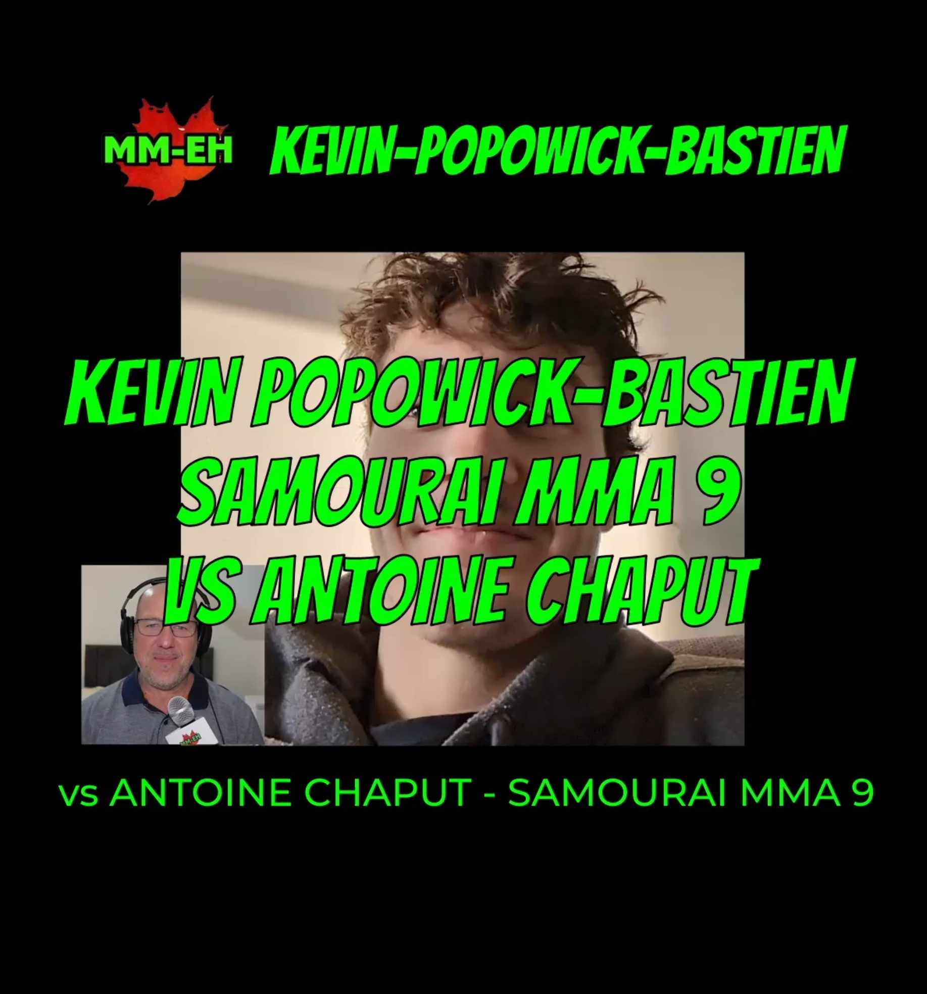 VIDEO: Kevin Popowick-Bastien Says Antoine Chaput “Just Another Fight” At Samourai MMA 9