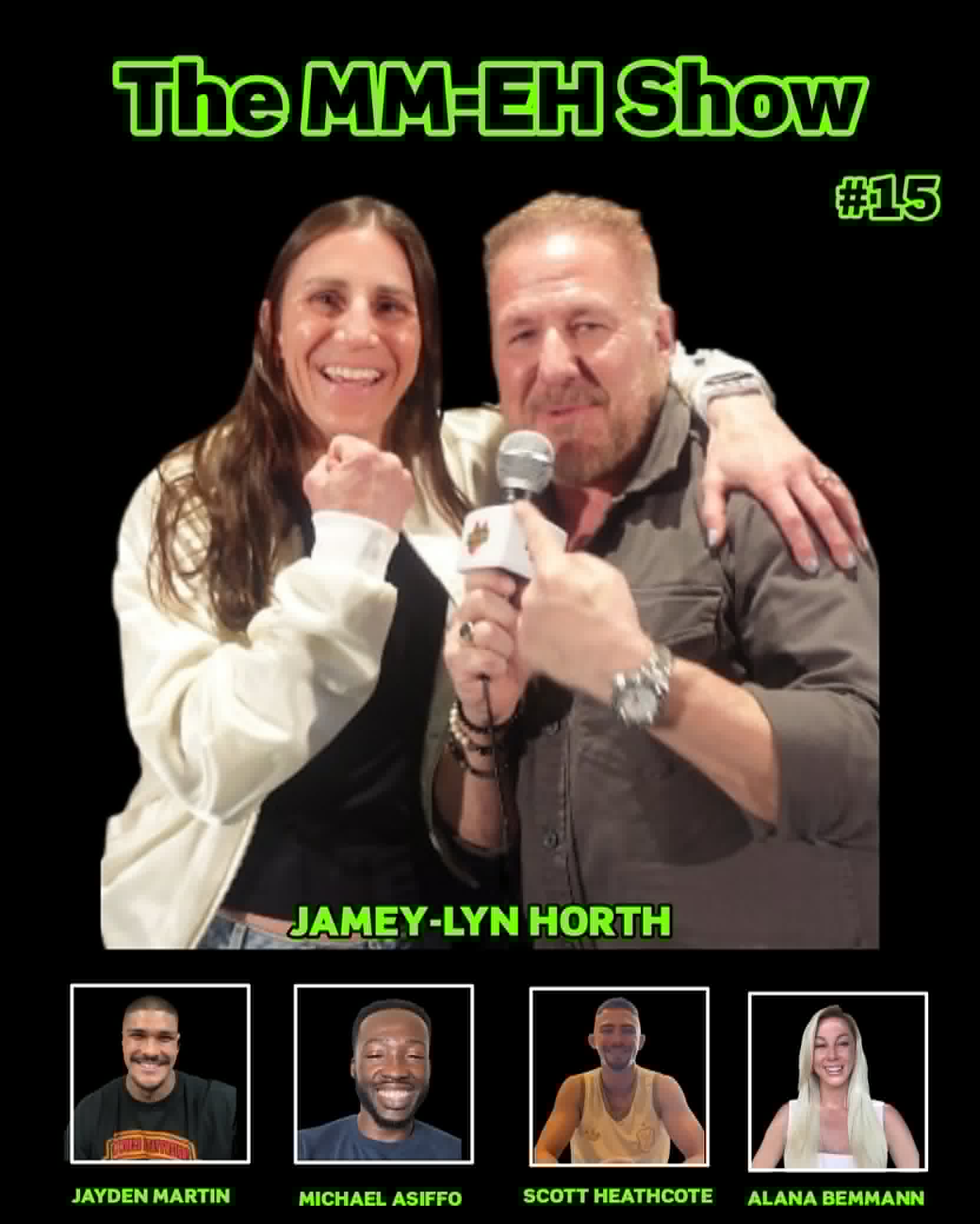 Jamey-Lyn Horth Breaks Silence on UFC Winnipeg Controversy | MM-EH Show Episode 15
